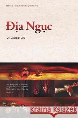 Địa Ngục: Hell (Vietnamese) Lee, Jaerock 9788975578106 Urim Books USA - książka