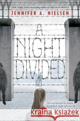 A Night Divided Jennifer A. Nielsen 9780545682428 Scholastic Press - książka