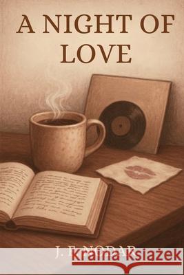 A Night of Love Jose' F. Nodar 9781764064224 Northport Booksellers - książka