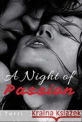 A Night of Passion Terri J. Pedersen 9781533008770 Createspace Independent Publishing Platform - książka