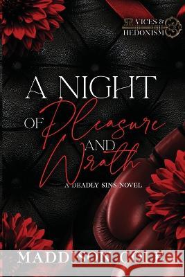 A Night of Pleasure and Wrath Maddison Cole 9781916521001 Dirty Talk Publishing Ltd - książka