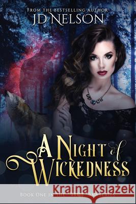 A Night of Wickedness Krys Janae Jd Nelson 9781944874988 Chaste Moon Publishing - książka