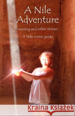 A Nile Adventure Kim Molyneaux 9781904881551 Kim Molyneaux - książka