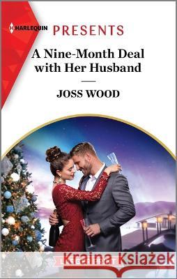 A Nine-Month Deal with Her Husband Joss Wood 9781335592187 Harlequin Presents Larger Print - książka