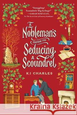 A Nobleman\'s Guide to Seducing a Scoundrel Kj Charles 9781728255880 Sourcebooks Casablanca - książka