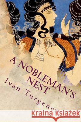 A Nobleman's Nest Ivan Turgenev 9781539059424 Createspace Independent Publishing Platform - książka