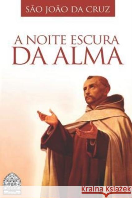 A Noite Escura da Alma Da Cruz, São João 9781717759207 Independently Published - książka