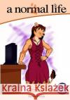 A normal life - Volume2 (en) Brandt, Sascha 9781539830122 Createspace Independent Publishing Platform