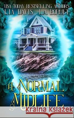 A Normal Midlife: A Life After Magic Mystery L a Boruff, Lia Davis 9798330261277 Phantom Pen - książka