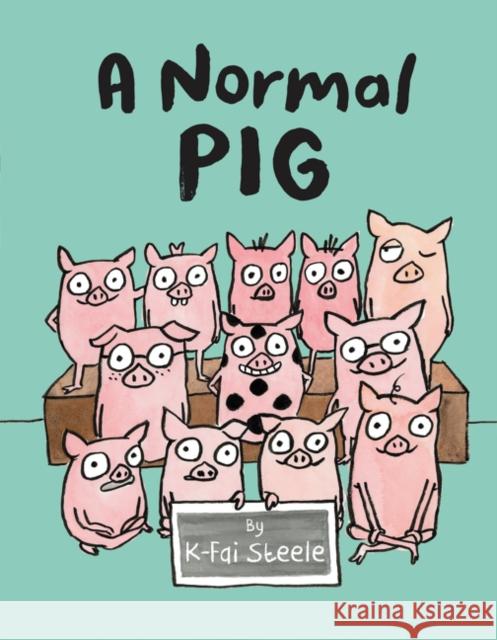 A Normal Pig K-Fai Steele K-Fai Steele 9780062748577 HarperCollins Publishers Inc - książka