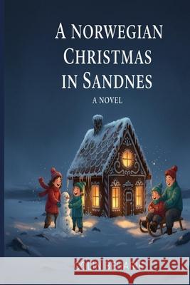 A Norwegian Christmas in Sandnes Colin Beharie 9788269441918 Wise Buy Royalty - książka