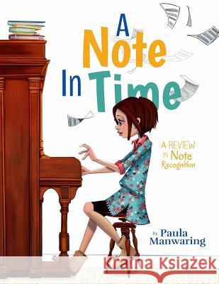 A Note in Time: A Review in Note Recognition Paula Manwaring Brooke Knight 9781986129602 Createspace Independent Publishing Platform - książka