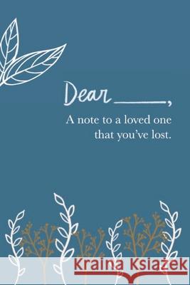 A Note to a Loved One You've Lost: Grief Journal Gabrielle Diakon 9781329737464 Lulu.com - książka