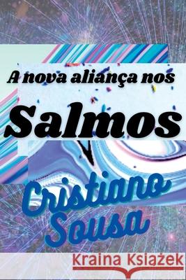 A Nova Alian?a Nos Salmos Sousa Cristiano 9786500609592 Clube de Autores - książka