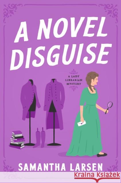 A Novel Disguise Samantha Larsen 9781639103461 Crooked Lane Books - książka