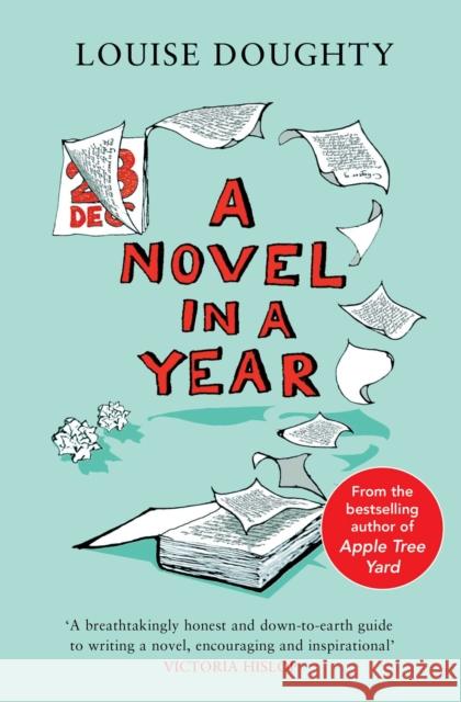 A Novel in a Year: A Novelist's Guide to Being a Novelist Louise Doughty 9781398513358 Simon & Schuster Ltd - książka