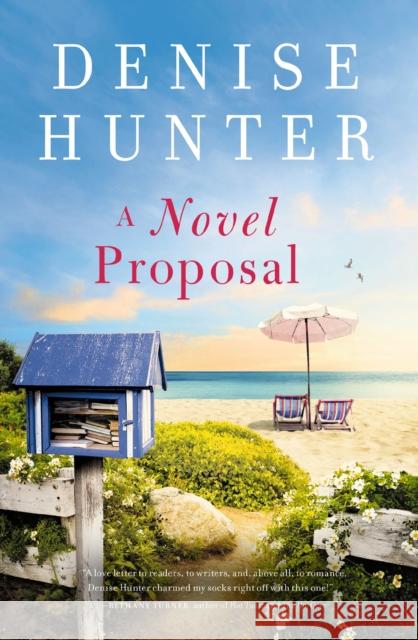 A Novel Proposal Denise Hunter 9780840716590 Thomas Nelson Publishers - książka