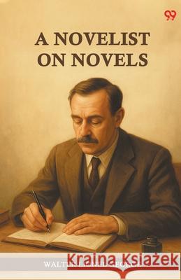 A Novelist On Novels Walter Lionel George 9789371462648 Double 9 Books - książka