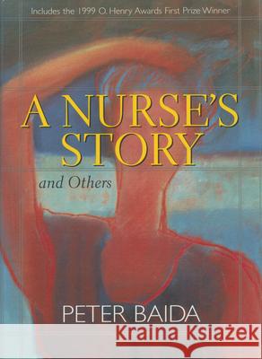 A Nurse's Story and Others Peter Baida 9781578063185 University Press of Mississippi - książka