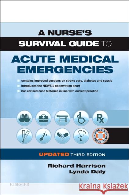 A Nurse's Survival Guide to Acute Medical Emergencies Updated Edition Richard N. Harrison Lynda Daly 9780702076664 Elsevier - książka