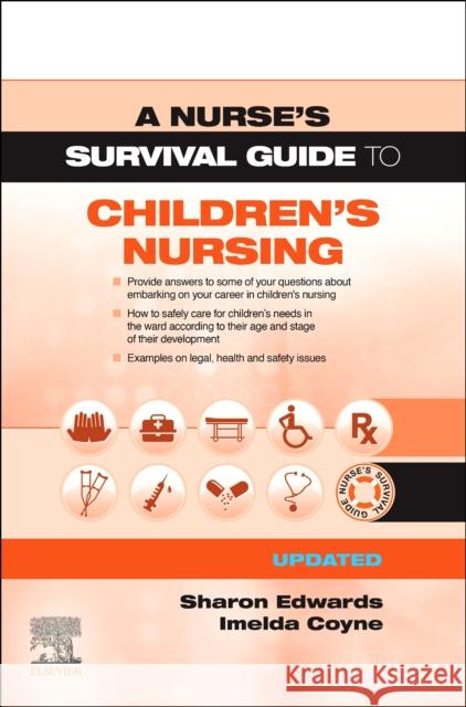 A Nurse's Survival Guide to Children's Nursing - Updated Edition Sharon L. Edwards Imelda Coyne 9780702079146 Elsevier - książka