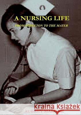 A Nursing Life Aubrey Malone 9781913144005 Penniless Press Publications - książka