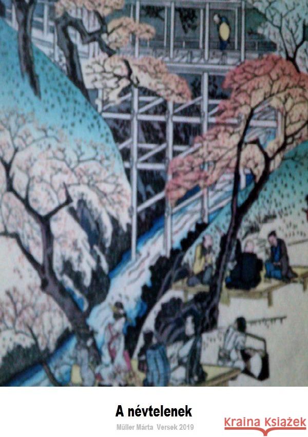 A névtelenek : Versek Müller, Márta 9783750258457 epubli - książka