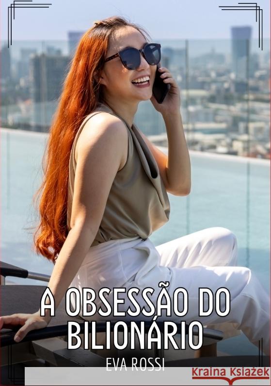 A Obsessão do Bilionário Rossi, Eva 9783384548764 Eva Rossi - książka