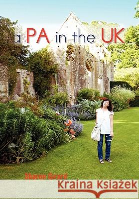 A PA in the UK Girard, Sharon 9781456878115 Xlibris Corporation - książka