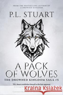 A Pack of Wolves P. L. Stuart 9781038338068 FriesenPress - książka