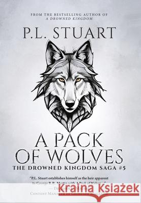 A Pack of Wolves P. L. Stuart 9781038338075 FriesenPress - książka