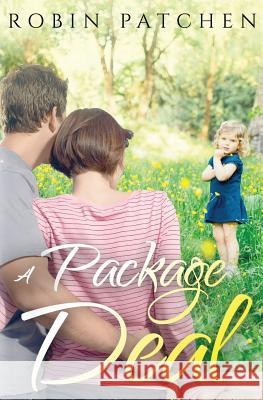 A Package Deal Robin Patchen 9781542726658 Createspace Independent Publishing Platform - książka