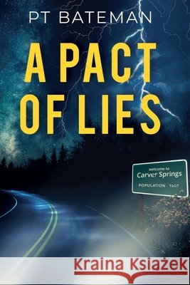 A Pact of Lies Bateman, Pt, Conatser, Kristina, Fae, Ruth 9798988628132 PT Bateman - książka