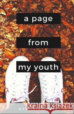 A Page From My Youth: Una Página de Mi Juventud Gotay, Gabriela 9781519410108 Createspace Independent Publishing Platform - książka