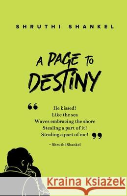 A Page to Destiny Shruthi Shankel 9781638506683 Notion Press - książka