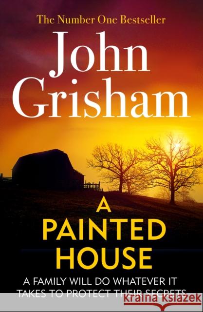 A Painted House: A gripping crime thriller from the Sunday Times bestselling author of mystery and suspense John Grisham 9780099537021 Cornerstone - książka
