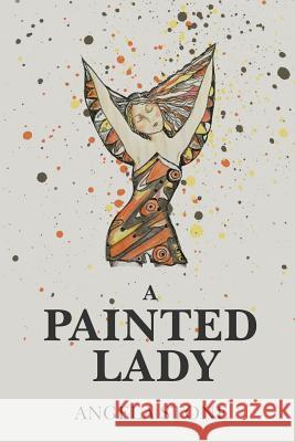 A Painted Lady Shaun Michael Stone Angela Mary Stone 9781795149020 Independently Published - książka