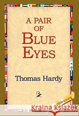 A Pair of Blue Eyes Thomas Hardy 9781421808697 1st World Library - książka