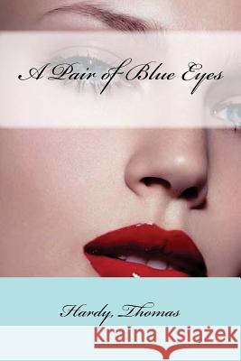 A Pair of Blue Eyes Hardy Thomas Mybook 9781547125548 Createspace Independent Publishing Platform - książka