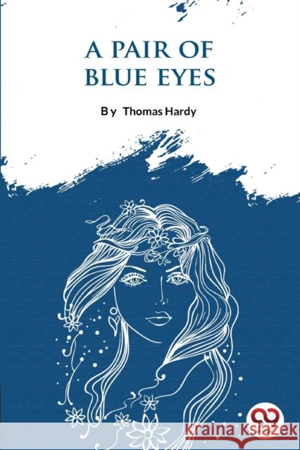 A Pair Of Blue Eyes Thomas Hardy 9789356562400 Double 9 Booksllp - książka