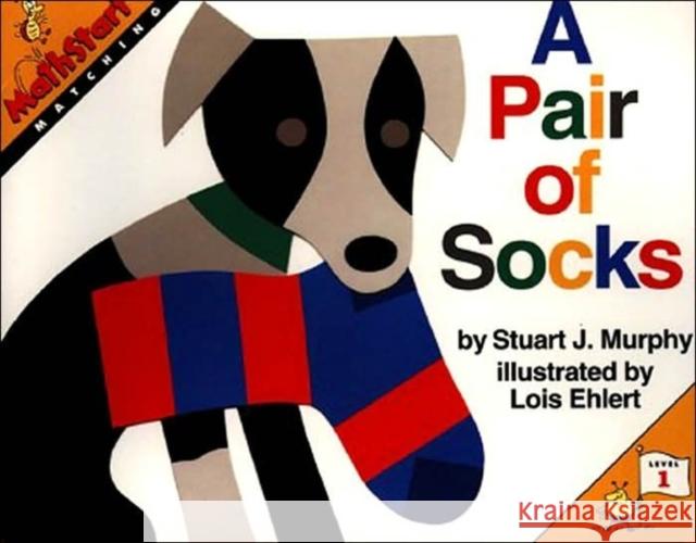 A Pair of Socks Stuart J. Murphy Lois Ehlert 9780064467032 HarperTrophy - książka