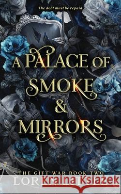 A Palace of Smoke & Mirrors Loren Little 9781763660298 Loren Little Books - książka
