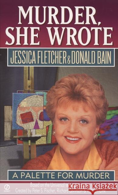 A Palette for Murder Jessica Fletcher Donald Bain 9780451188205 Signet Book - książka