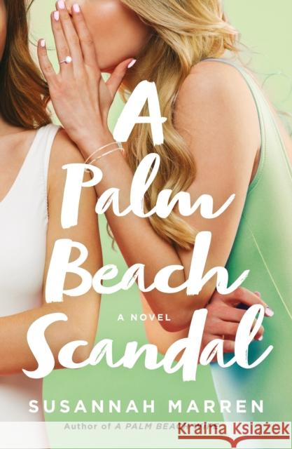 A Palm Beach Scandal Susannah Marren 9781250228086 St. Martin's Griffin - książka