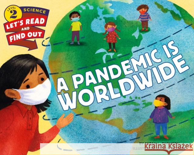 A Pandemic Is Worldwide Sarah L. Thomson Taia Morley 9780063086265 HarperCollins - książka