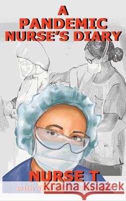 A Pandemic Nurse's Diary Nurse T Timothy Sheard 9781734493849 Hard Ball Press - książka