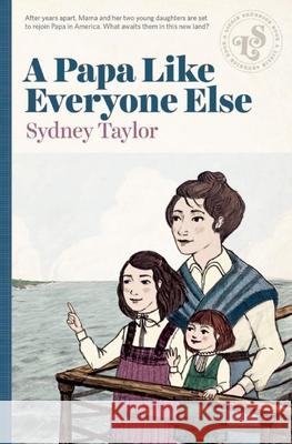 A Papa Like Everyone Else Sydney Taylor 9781632460158 Lizzie Skurnick Books - książka