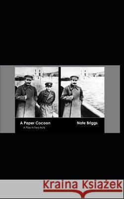 A Paper Cocoon: A Play in Two Acts Briggs, Nate 9798637299584 Independently published - książka