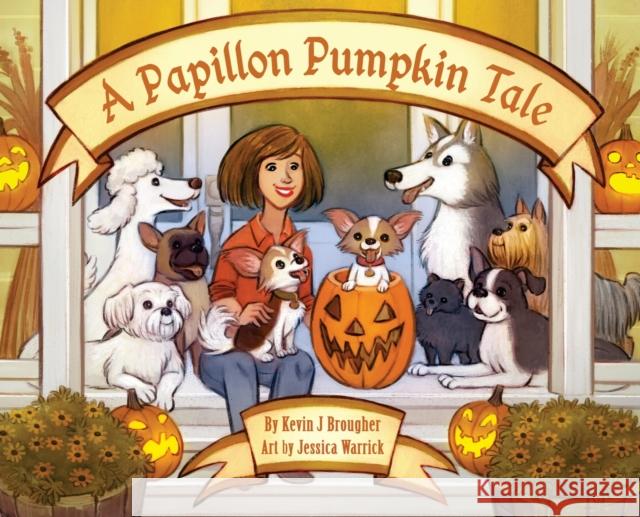 A Papillon Pumpkin Tale Kevin Brougher 9781736138144 Missing Piece Press, LLC - książka