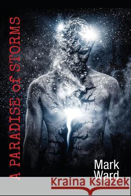 A Paradise of Storms Mark Ward 9781517696900 Createspace Independent Publishing Platform - książka